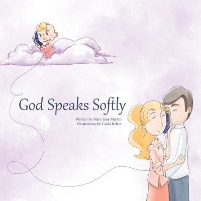 Cover for Mary Jane Martin · God Speaks Softly (Paperback Book) (2015)