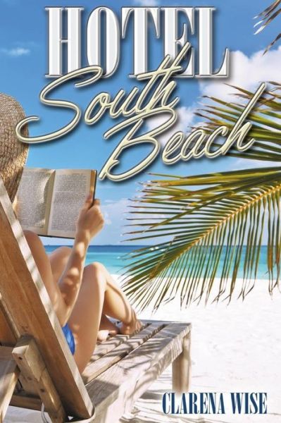 Cover for Clarena Wise · Hotel South Beach (Paperback Book) (2015)