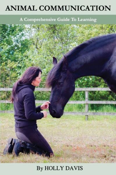 Cover for Holly Davis · Animal Communication: a Comprehensive Guide to Learning (Paperback Book) (2014)