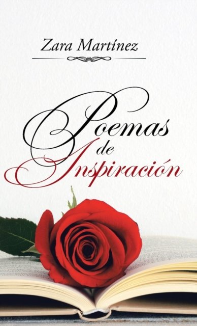 Cover for Zara Martinez · Poemas de Inspiracion (Hardcover Book) (2015)