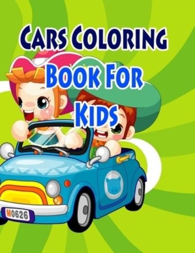 Cover for Gala Publication · Cars Coloring Book For Kids (Paperback Book) (2015)