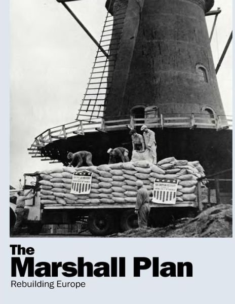 Cover for United States Government · The Marshall Plan: Rebuilding Europe (Pocketbok) (2015)