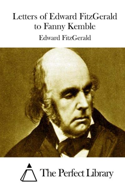 Cover for Edward Fitzgerald · Letters of Edward Fitzgerald to Fanny Kemble (Pocketbok) (2015)