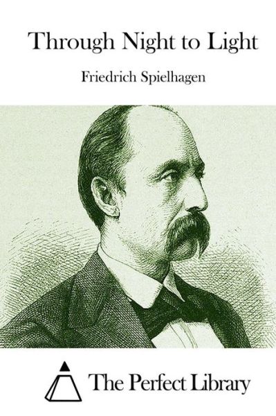 Cover for Friedrich Spielhagen · Through Night to Light (Paperback Book) (2015)