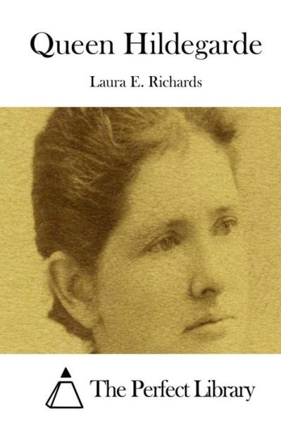 Cover for Laura E Richards · Queen Hildegarde (Paperback Book) (2015)