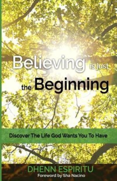 Cover for Dhenn Espiritu · Believing is just the Beginning (Paperback Bog) (2015)