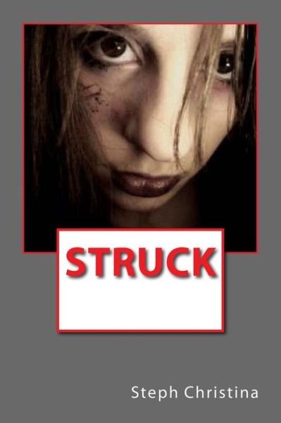 Cover for Steph Christina · Struck (Paperback Book) (2015)