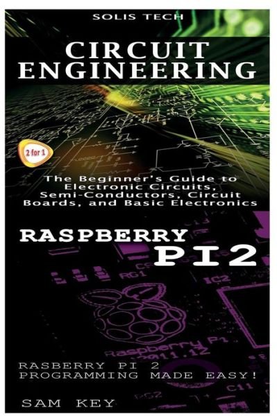 Cover for Solis Tech · Circuit Engineering &amp; Raspberry Pi 2 (Taschenbuch) (2016)