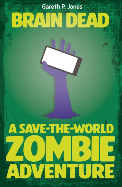 Cover for Gareth P. Jones · Brain Dead: A Save-the-world Zombie Adventure (Paperback Bog) (2026)