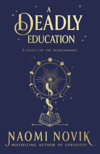 Cover for Naomi Novik · A Deadly Education (Paperback Book) (2020)