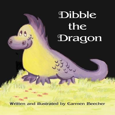 Cover for Carmen Beecher · Dibble the Dragon (Paperback Book) (2018)