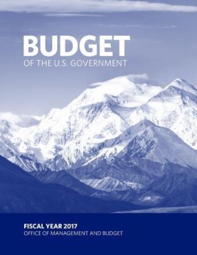 Cover for Office of Management and Budget · Budget of the U.S. Government Fiscal Year 2017 (Taschenbuch) (2016)