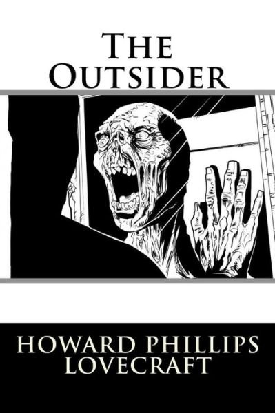 Cover for Howard Phillips Lovecraft · The Outsider Howard Phillips Lovecraft (Pocketbok) (2017)