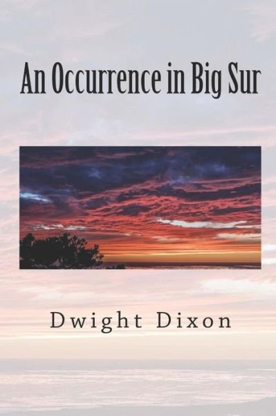 Cover for Dwight Dixon · An Occurrence in Big Sur (Paperback Book) (2018)