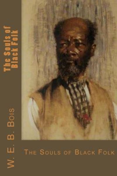 Cover for W E B Du Bois · The Souls of Black Folk (Paperback Book) (2017)