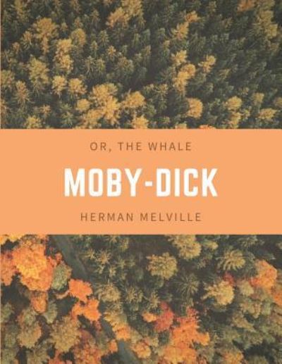 Cover for Herman Melville · Moby-Dick; Or, the Whale (Paperback Book) (2017)