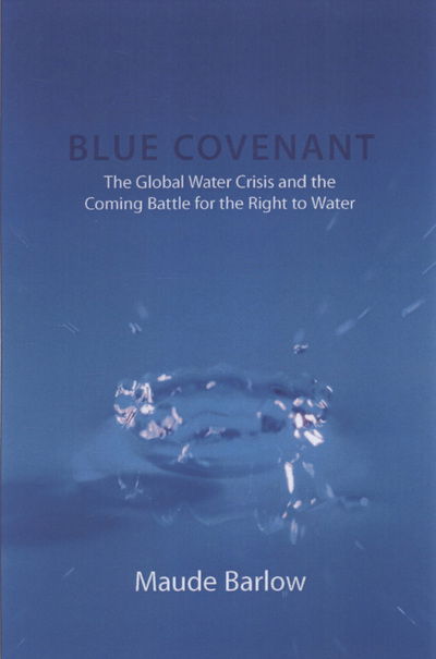 Cover for Maude Barlow · Blue covenant (Book) (2008)