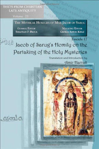 Cover for Amir Harrak · Jacob of Sarug’s Homily on the Partaking of the Holy Mysteries - Texts from Christian Late Antiquity (Paperback Book) (2013)