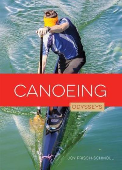 Cover for Joy Frisch-Schmoll · Canoeing (Hardcover Book) (2017)