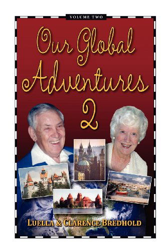 Cover for Clarence Bredhold · Our Global Adventure, Volume 2 (Paperback Book) (2012)