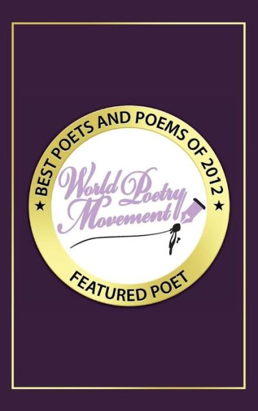 Best Poets and Poems 2012 Vol. 6 - Eber & Wein - Books - World Poetry Movement - 9781619360860 - April 11, 2013