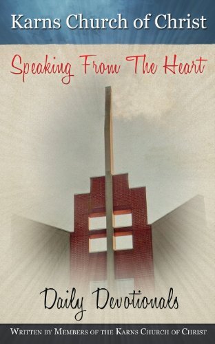 Cover for Members of the Karns Church of Christ · Speaking from the Heart: Daily Devotionals (Paperback Book) (2012)