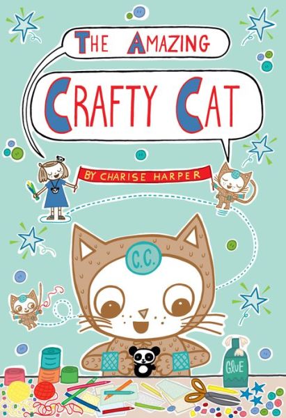 Cover for Charise Mericle Harper · The Amazing Crafty Cat - Crafty Cat (Hardcover Book) (2017)