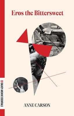 Cover for Anne Carson · Eros the Bittersweet - Dalkey Archive Essentials (Taschenbuch) (2022)