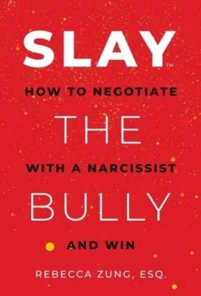 Cover for Rebecca Zung · SLAY the Bully (Buch) (2023)