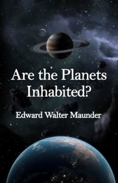Cover for E Walter Maunder · Are the Planets Inhabited? Paperback (Paperback Book) (2016)