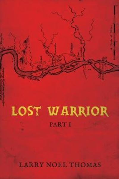 Cover for Larry Noel Thomas · Lost Warrior (Paperback Book) (2018)