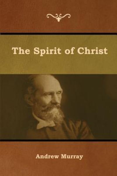 Cover for Andrew Murray · The Spirit of Christ (Paperback Book) (2019)