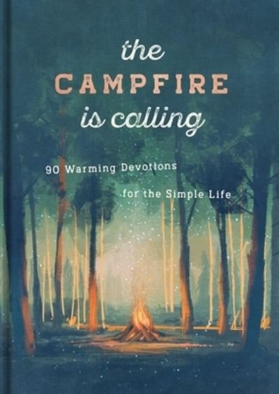 Cover for Dayspring · The Campfire Is Calling (Hardcover Book) (2021)