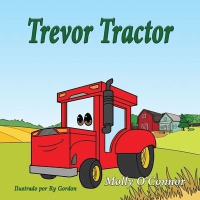 Cover for Molly O'Connor · Travor Tractor: Espanol (Paperback Book) (2021)