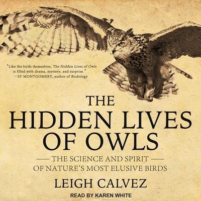 Cover for Leigh Calvez · The Hidden Lives of Owls Lib/E (CD) (2017)