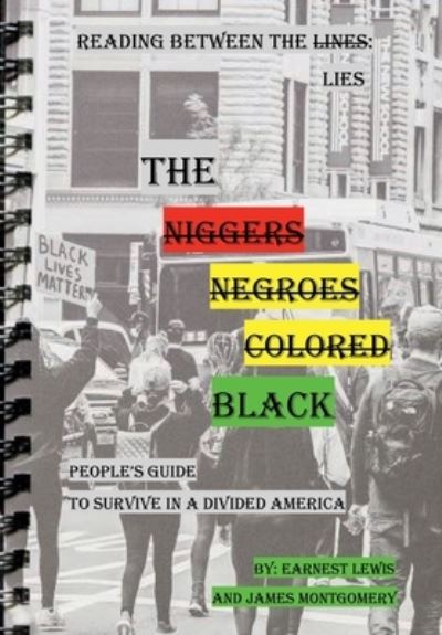 Cover for Earnest Lewis · The Black People's Guide To Survive In A Divided America (Hardcover Book) (2021)