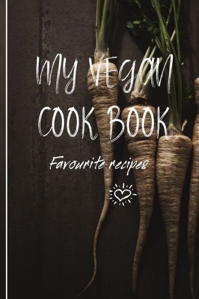 Cover for 6090 Publishing · My Vegan Cook Book (Paperback Book) (2019)