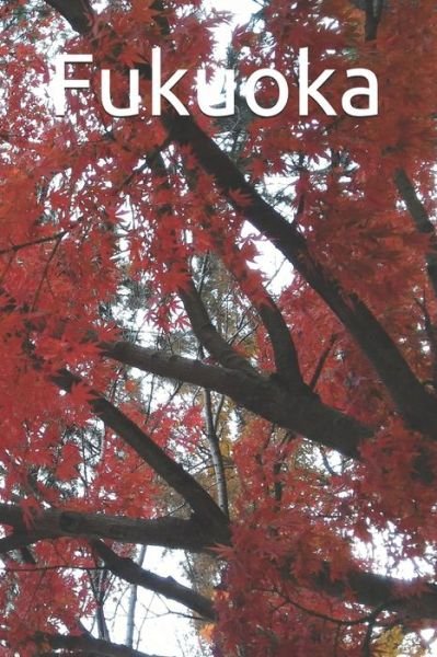 Cover for P W · Fukuoka (Paperback Book) (2019)