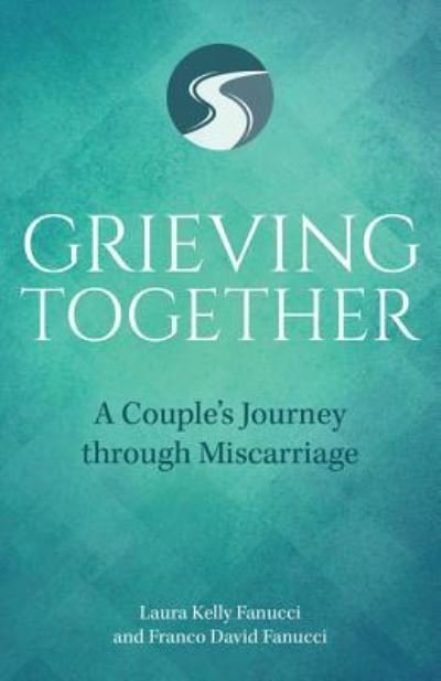 Cover for Laura Kelly Fanucci · Grieving Together (Paperback Book) (2018)