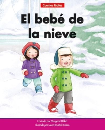 Cover for Margaret Hillert · El Bebe de la Nieve=the Snow Baby (Hardcover Book) (2021)