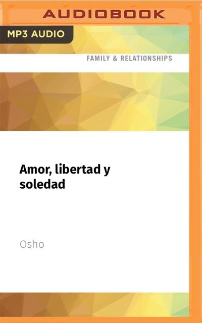 Cover for Osho · Amor, Libertad Y Soledad (CD) (2021)