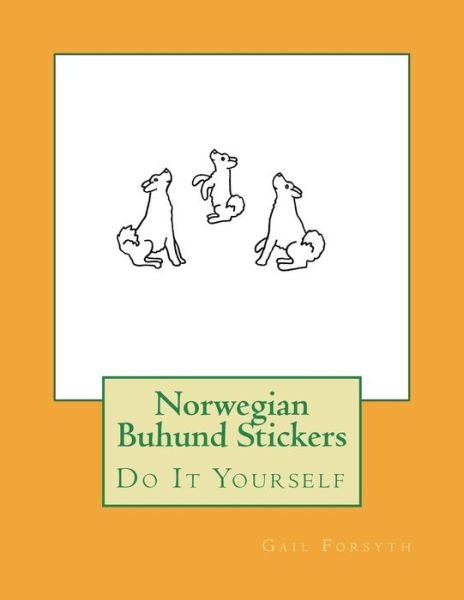Cover for Gail Forsyth · Norwegian Buhund Stickers (Pocketbok) (2018)