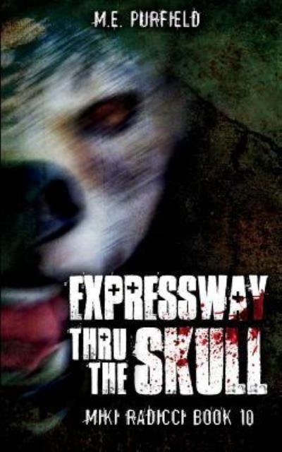 Cover for M E Purfield · Expressway Thru The Skull (Paperback Book) (2018)