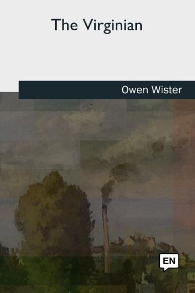 Cover for Owen Wister · The Virginian (Paperback Bog) (2018)