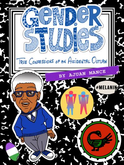 Gender Studies: The Confessions of an Accidental Outlaw - Ajuan Mance - Książki - Rosarium Publishing - 9781732638860 - 28 marca 2024