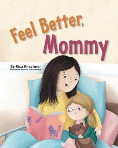 Cover for Risa Kirschner · Feel Better, Mommy (Paperback Book) (2019)