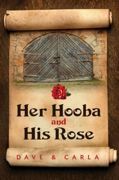 Cover for Mige, Dave &amp; Carla · Her Hooba and His Rose (Paperback Bog) (2021)