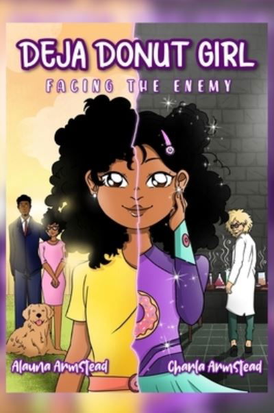 Cover for Alauna Armstead · Deja Donut Girl: Facing the Enemy (Hardcover Book) (2021)