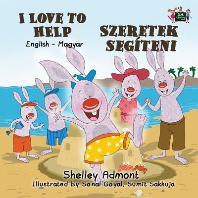 I Love to Help - Shelley Admont - Książki - Kidkiddos Books Ltd. - 9781772689860 - 27 września 2016