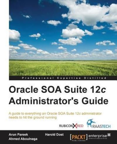 Cover for Arun Pareek · Oracle SOA Suite 12c Administrator's Guide (Paperback Book) (2015)